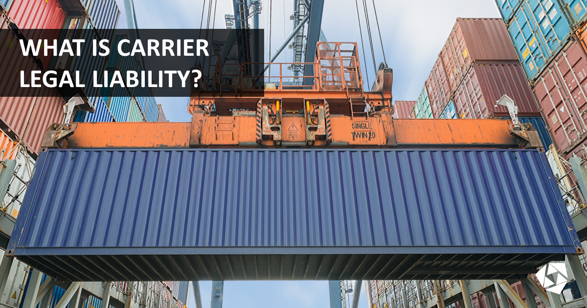 What is Carrier Legal Liability?
